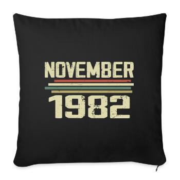 Vintage November 1982 Vintage Retro November 1982 - Sofa pillowcase 17,3'' x 17,3'' (45 x 45 cm) - black - Front