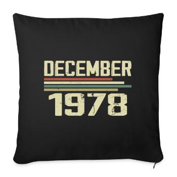 December 1978 Vintage Vintage Retro Birthday - Sofa pillowcase 17,3'' x 17,3'' (45 x 45 cm) - black - Front