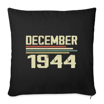 Décembre 1944 Vintage Vintage Rétro Anniversaire - Housse de coussin décorative 45 x 45 cm - noir - Devant