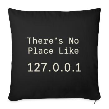 Es geht nichts über Localhost - Sofakissenbezug 45 x 45 cm - Schwarz - Vorne