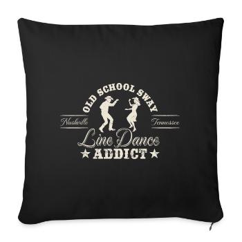 Line Dance Addict - Country Music Fan - Sofa pillowcase 17,3'' x 17,3'' (45 x 45 cm) - black - Front