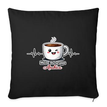Meine Blutgruppe Arabica-Kaffeetrinker Spruch - Sofakissenbezug 45 x 45 cm - Schwarz - Vorne