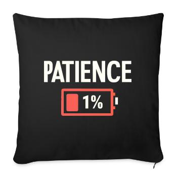Patience 1 % Batterie faible Sarcasme drôle - Housse de coussin décorative 45 x 45 cm - noir - Devant