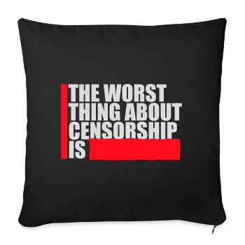 Le pire dans la censure, c’est l’ironie amusante - Housse de coussin décorative 45 x 45 cm - noir - Devant