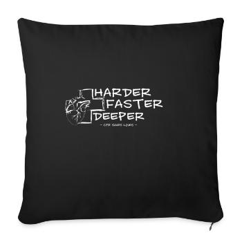 Harder Faster Deeper in White - Sofa pillowcase 17,3'' x 17,3'' (45 x 45 cm) - black - Front