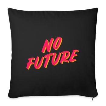 No future depressive shirt - Sofa pillowcase 17,3'' x 17,3'' (45 x 45 cm) - black - Front