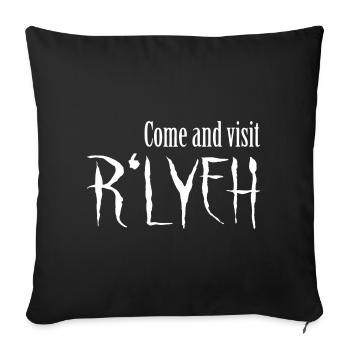 Come and visit R'lyeh - Cthulhu / Lovecraft - Sofakissenbezug 45 x 45 cm - Schwarz - Vorne