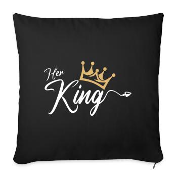 Her King King Queen Pärchenoutfit - Sofakissenbezug 45 x 45 cm - Schwarz - Vorne