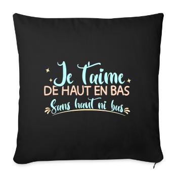 Je t'aime de haut en bas sans haut ni bas mariage - Housse de coussin décorative 45 x 45 cm - noir - Devant