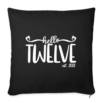 12th Birthday Kids Girls 12 Hello Twelve Est. 2011 - Sofa pillowcase 17,3'' x 17,3'' (45 x 45 cm) - black - Front