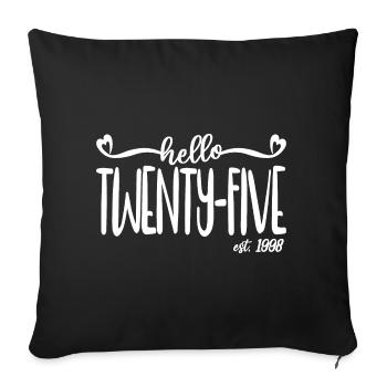 25e anniversaire Femmes Hello Twenty-Five Est. 1998 - Housse de coussin décorative 45 x 45 cm - noir - Devant