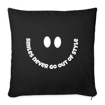 smiles never go out of style - Sofa pillowcase 17,3'' x 17,3'' (45 x 45 cm) - black - Front