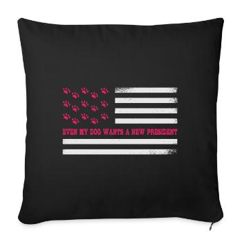 Même mon chien veut un nouveau président - Housse de coussin décorative 45 x 45 cm - noir - Devant