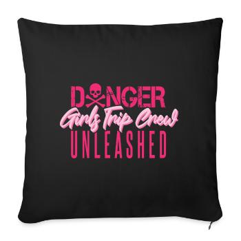 Girls Trip Crew entfesselt - Sofakissenbezug 45 x 45 cm - Schwarz - Vorne