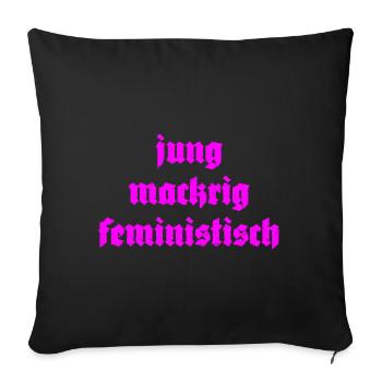 jung mackrig feministisch - Sofakissenbezug 45 x 45 cm - Schwarz - Vorne