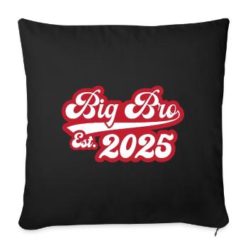 Big Bro Est 2025 - Sofa pillowcase 17,3'' x 17,3'' (45 x 45 cm) - black - Front