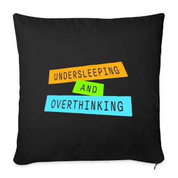 Trop mal dormi et trop réfléchir : drôle de phrase fatiguée - Housse de coussin décorative 45 x 45 cm - noir - Devant