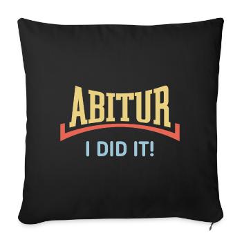 Abitur – I Did It! (Abiturient / Konkav / White) - Sofa pillowcase 17,3'' x 17,3'' (45 x 45 cm) - black - Front