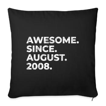 Génial depuis août 2008 cadeau d’anniversaire - Housse de coussin décorative 45 x 45 cm - noir - Devant