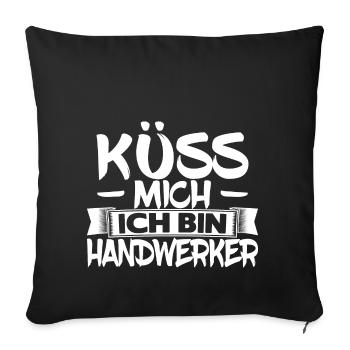 Küss mich ich bin Handwerker - Sofakissenbezug 45 x 45 cm - Schwarz - Vorne