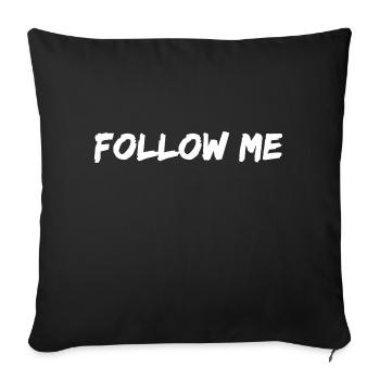 follow me-follow me-fun-funny-funny - Sofa pillowcase 17,3'' x 17,3'' (45 x 45 cm) - black - Front