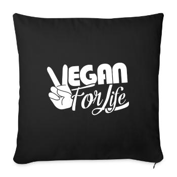 Vegan T-shirt - Vegan for Life - Sofa pillowcase 17,3'' x 17,3'' (45 x 45 cm) - black - Front
