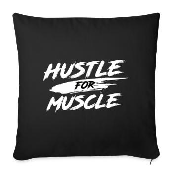 Hustle For Muscle - Dicton d’entraînement physique - Housse de coussin décorative 45 x 45 cm - noir - Devant