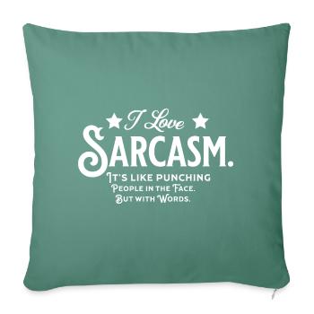 J’aime le sarcasme frapper les gens au visage avec des mots - Housse de coussin décorative 45 x 45 cm - vert sapin - Devant