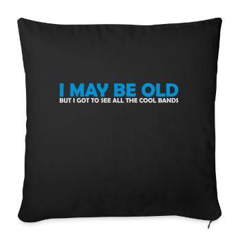 Je suis peut-être vieux - Housse de coussin décorative 45 x 45 cm - noir - Devant