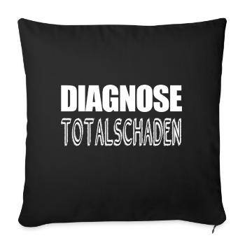 Diagnose Totalschaden Lustig Humor - Sofakissenbezug 45 x 45 cm - Schwarz - Vorne
