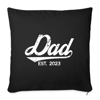 Dad Est. 2023, Dad To Be, Pregnancy Announcement - Sofa pillowcase 17,3'' x 17,3'' (45 x 45 cm) - black - Front