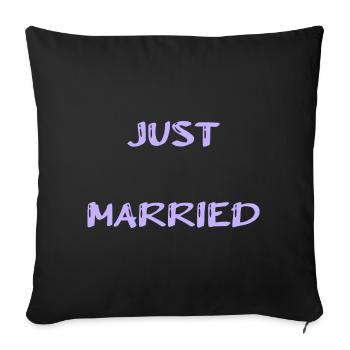 JUST MARRIED. bachelorette party. LOVE. SAINT VALENTINE. COUPLE. - Sofa pillowcase 17,3'' x 17,3'' (45 x 45 cm) - black - Front