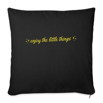 enjoy the little things - Sofakissenbezug 45 x 45 cm - Schwarz - Vorne