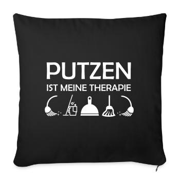 Putzen ist meine Therapie lustige Hausfrau Sprüche - Sofakissenbezug 45 x 45 cm - Schwarz - Vorne