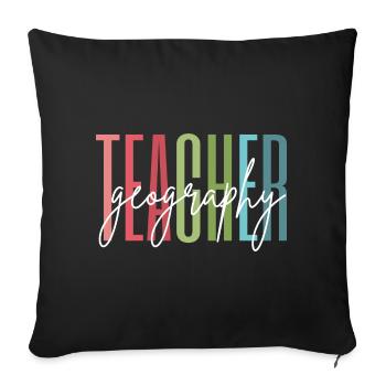 Geography Teacher Schule Danke Geschenk - Sofakissenbezug 45 x 45 cm - Schwarz - Vorne