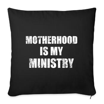 Mom Life Mom Motherhood Is My Ministry - Sofa pillowcase 17,3'' x 17,3'' (45 x 45 cm) - black - Front