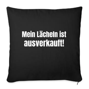 My smile is sold out! - Sofa pillowcase 17,3'' x 17,3'' (45 x 45 cm) - black - Front