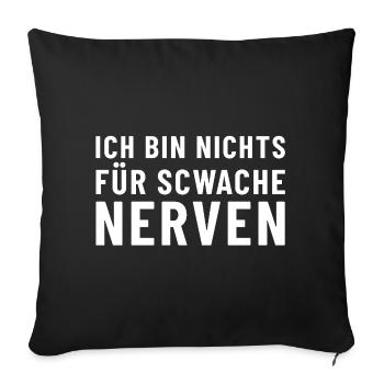 I'm not for the faint of heart - Sofa pillowcase 17,3'' x 17,3'' (45 x 45 cm) - black - Front