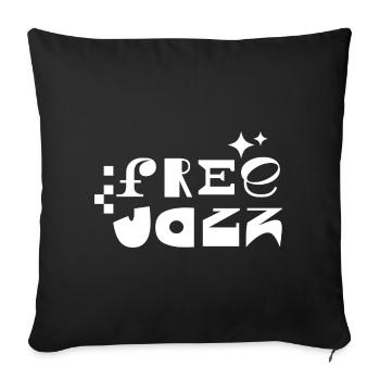 Free Jazz Bold Retro Typography - Sofa pillowcase 17,3'' x 17,3'' (45 x 45 cm) - black - Front