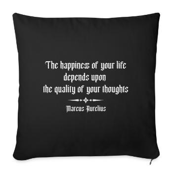 Marcus Aurelius quote on Happiness - Sofa pillowcase 17,3'' x 17,3'' (45 x 45 cm) - black - Front