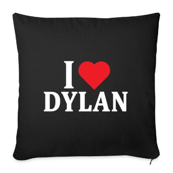 T-Shirt Ich liebe Dylan T-Shirt Geschenkidee - Sofakissenbezug 45 x 45 cm - Schwarz - Vorne