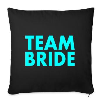 Team bride - Sofa pillowcase 17,3'' x 17,3'' (45 x 45 cm) - black - Front