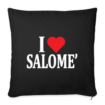 T-Shirt I love Salome T-Shirt Geschenkidee - Sofakissenbezug 45 x 45 cm - Schwarz - Vorne