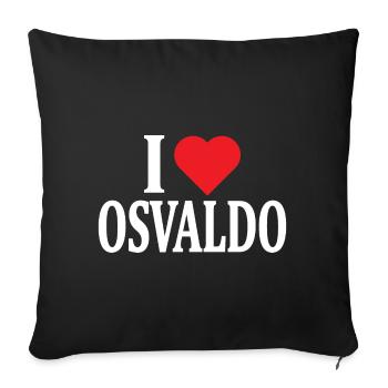 t shirt I love Osvaldo t-shirt gift idea - Sofa pillowcase 17,3'' x 17,3'' (45 x 45 cm) - black - Front