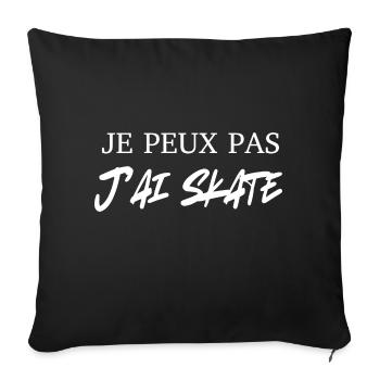 je peux pas j'ai skate - Housse de coussin décorative 45 x 45 cm - noir - Devant