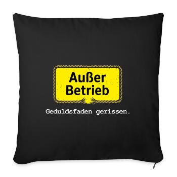 Out of service – patience thread broken saying motif - Sofa pillowcase 17,3'' x 17,3'' (45 x 45 cm) - black - Front