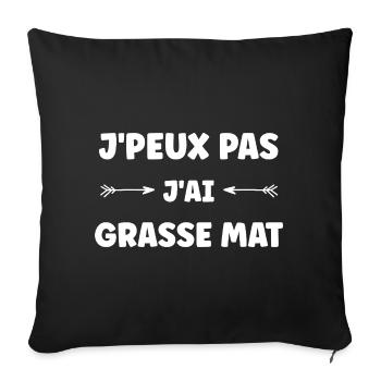 J'peux pas j'ai grasse mat - Housse de coussin décorative 45 x 45 cm - noir - Devant