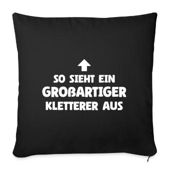 So sieht ein großartiger Kletterer aus - Sofakissenbezug 45 x 45 cm - Schwarz - Vorne