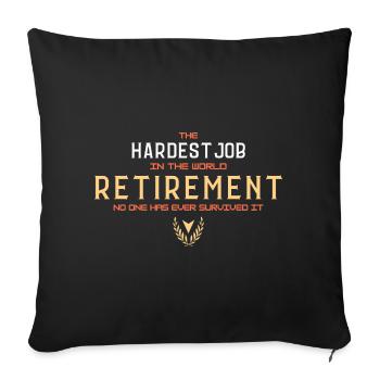 La retraite : le métier le plus difficile (typographie) - Housse de coussin décorative 45 x 45 cm - noir - Devant