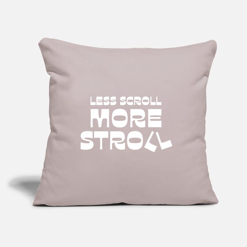 Less Scroll More Stroll Sofa pillowcase 17,3'' x 17,3'' (45 x 45 cm)